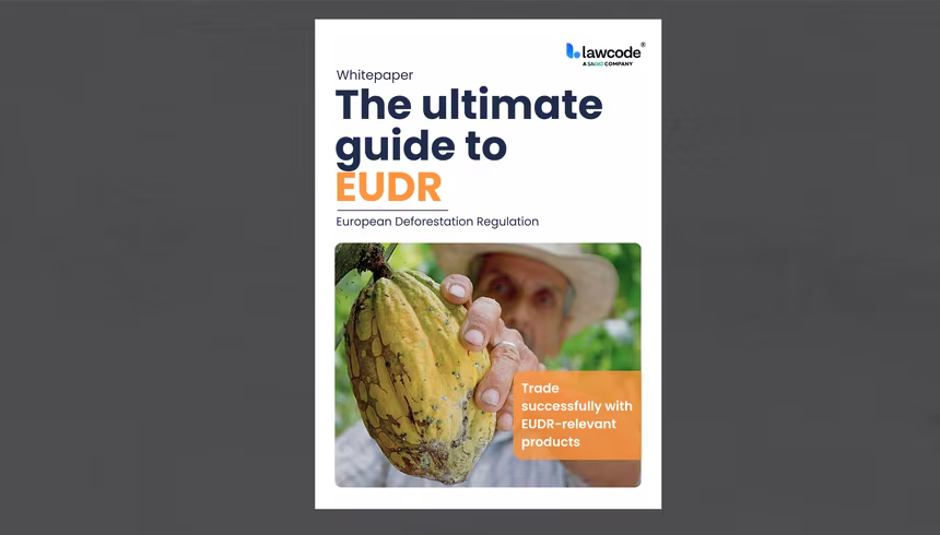 Your guide to the safe implementation of the EUDR